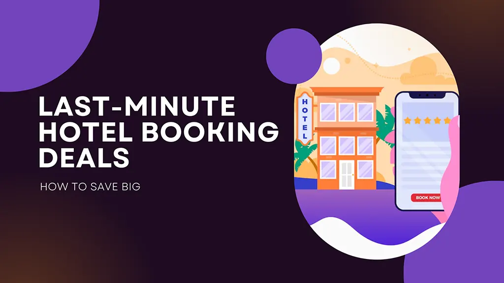 last minute hotel booking deals tips infographic