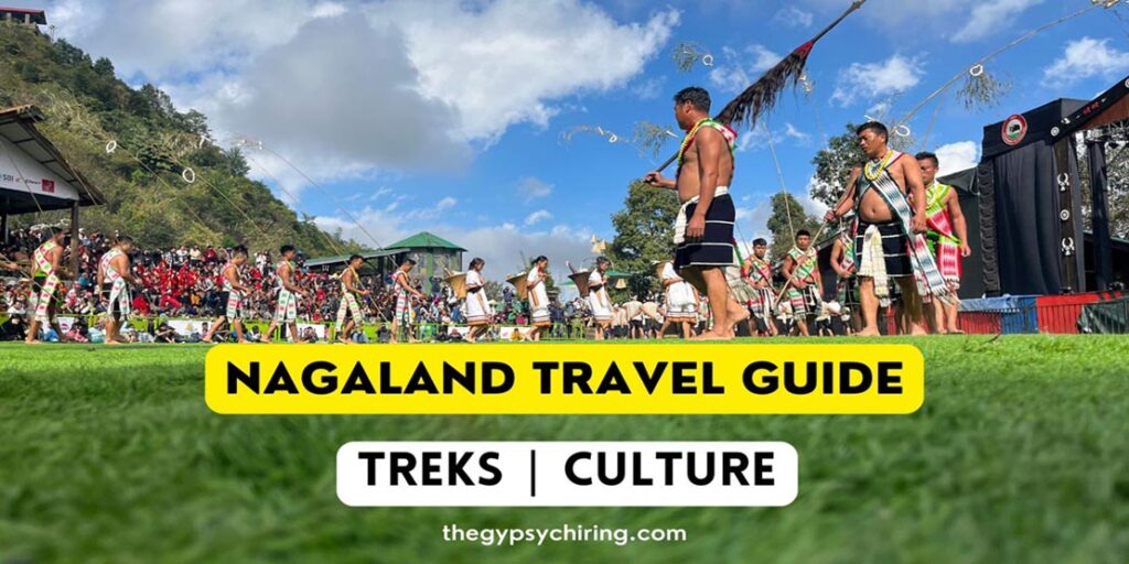 Nagaland Travel Guide - Travel tips on Treks and Culture . Dance