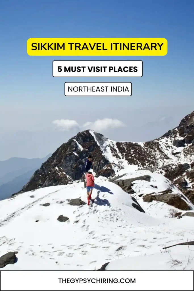 Sikkim Travel Itinerary - 5 Must Visit Places in Sikkim Northeast India - Save it on Pinterest