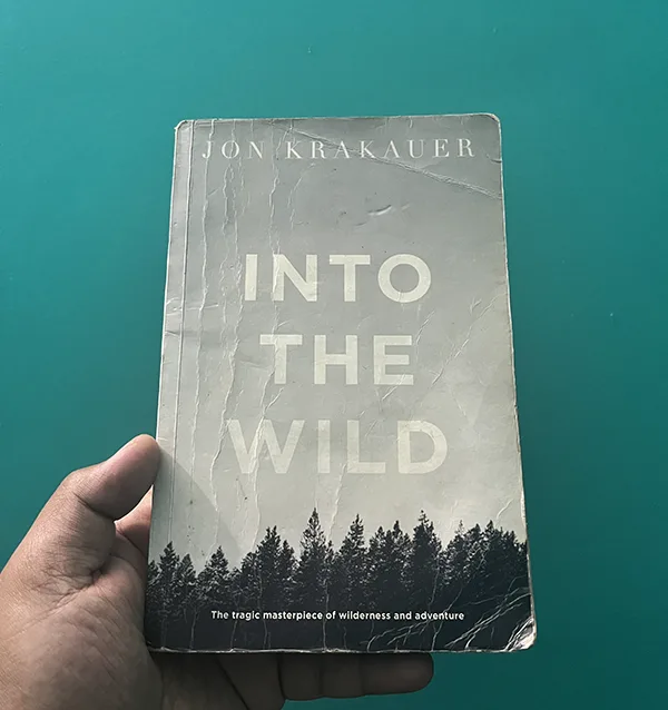 Into the Wild Book by Jon Krakuer on Chris Mcandless book review by Joydeep The Gypsy Chiring