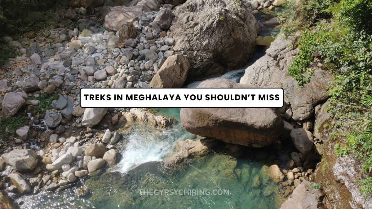 Best Trekking trails in Meghalaya you shouldn't miss by Joydeep The Gypsy Chiri